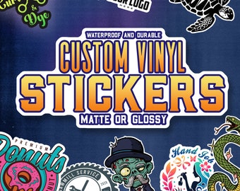 Custom Vinyl Stickers-Decals-labels - Your Image, Logo, Photo, Selfie, or Design Die-Cut to Any Shape - for Business or Fun!
