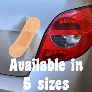 May include: A light beige bandage is applied to a dented car. The car's red tail light is visible on the right. Text on the image reads "Available in 5 sizes."