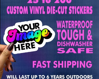 25 - 200 Custom Die Cut Vinyl Stickers Personalised Decals