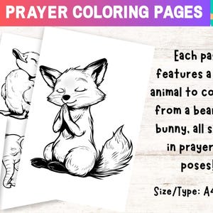May include: Black and white coloring pages featuring animals in prayerful poses.  Each page features a different animal, including a pig, duck, fox, dog, and elephant.  The text on the page reads "Each page features a cute animal to color in, from a bear to a bunny, all shown in prayerful poses! Size/Type: A4/PDF"