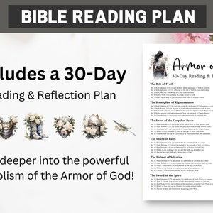 May include: A printable 30-day Bible reading plan titled "Armor of God" with a checklist for each day. The plan includes verses and reflections on the different parts of the armor of God, such as the belt of truth, the breastplate of righteousness, and the helmet of salvation.