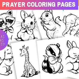 May include: Black and white coloring pages featuring various animals with their hands clasped in prayer. The animals include a raccoon, rabbit, squirrel, elephant, giraffe, badger, and bunny. The text "PRAYER COLORING PAGES" is at the top of the image.
