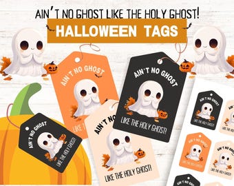 May include: A collection of Halloween tags featuring a cartoon ghost, small pumpkins, and autumn leaves. The tags are orange, black, and cream, printed with the text AIN'T NO GHOST LIKE THE HOLY GHOST! HALLOWEEN TAGS. The design includes a large pumpkin.