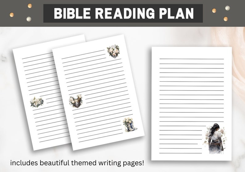 May include: Three printable pages with lined paper and floral illustrations. The pages are titled "BIBLE READING PLAN" and include the text "includes beautiful themed writing pages!"