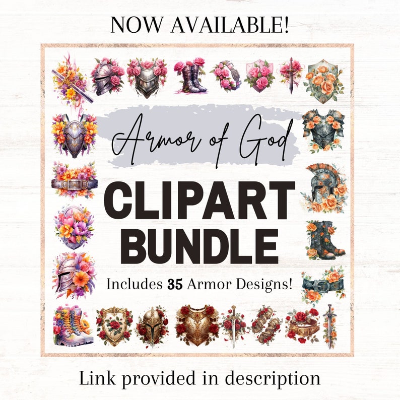May include: A digital clipart bundle of 35 watercolor illustrations of the Armor of God. The illustrations feature a variety of armor pieces, including a helmet, breastplate, shield, sword, and sandals. The illustrations are surrounded by floral designs.