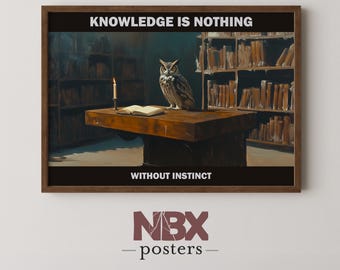 Owl in a Vintage Library Art – Dark Academy - “Knowledge is Nothing Without Instinct” Printable Wisdom Decor