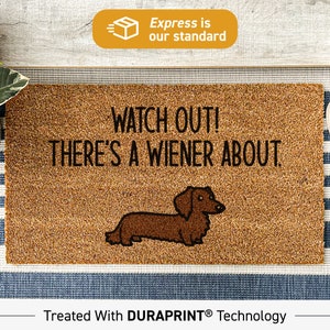 Funny Doormat, Watch Out There&#39;s A Wiener About Doormat, Wiener Door Mat, Funny Dachshund Funny Gift, Dog Mum, Dog Mom, Dog Dad 36