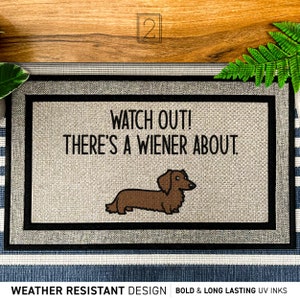 Watch Our There&#39;s A Wiener About Sausage Dog Rug, Dog All Weather Door Mat, Custom Dog Doormat, Weather Resistant Dachshund Dog Mat