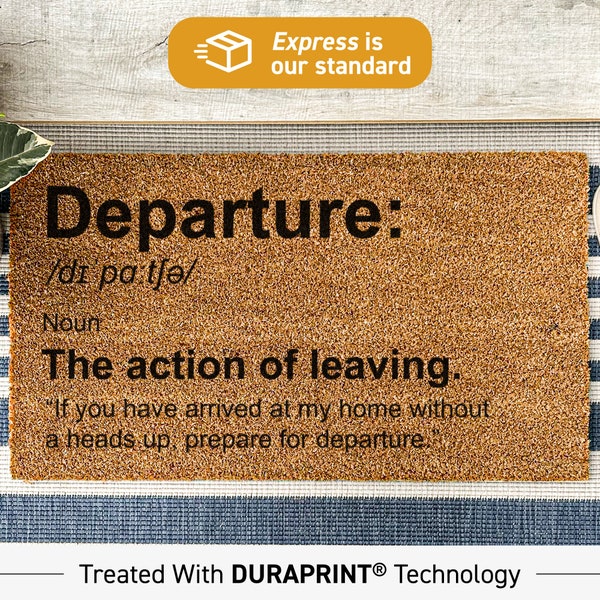 Funny Doormat, Departure definition doormat, rude house decor, funny welcome mat,  housewarming gift, sassy welcome doormat 14