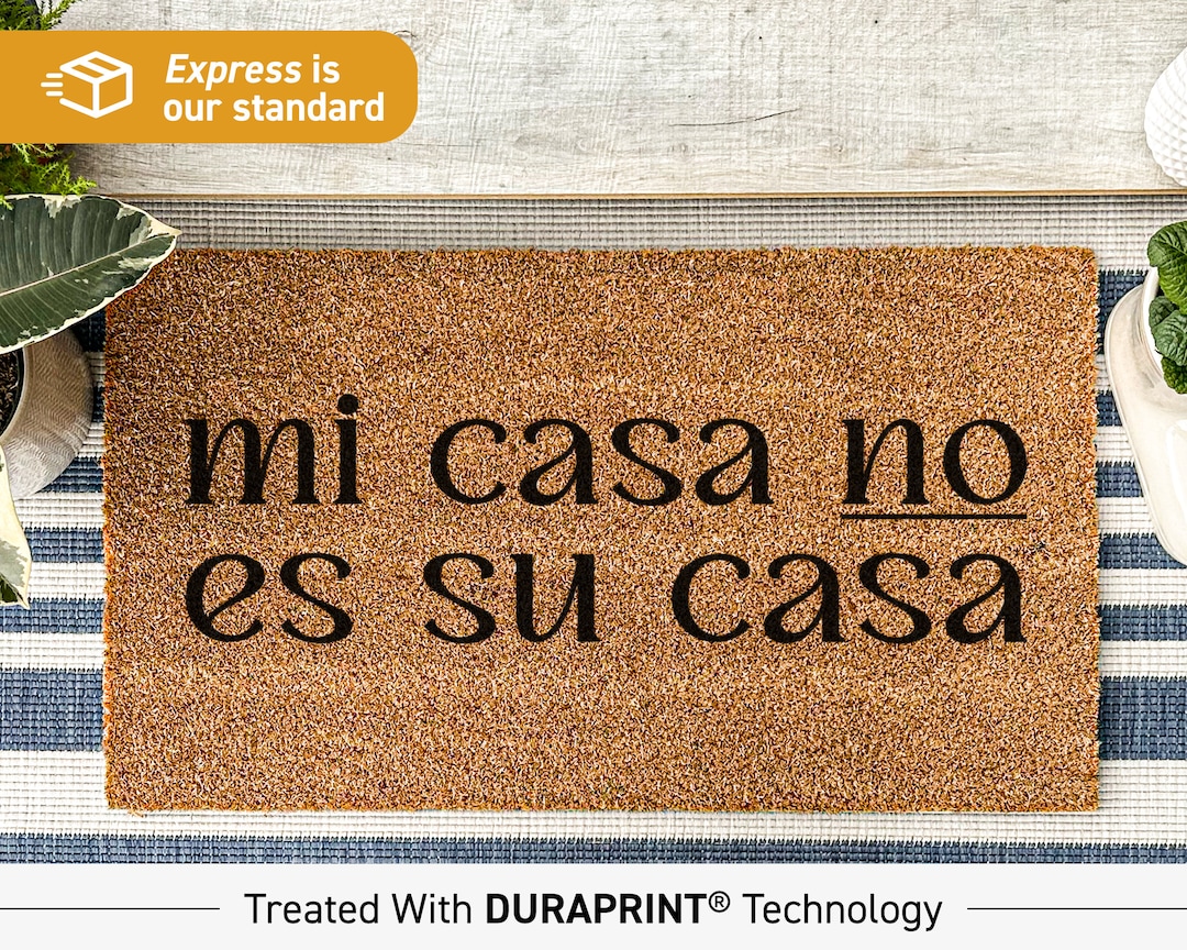 Mi Casa No Es Su Casa Funny Welcome Doormat My House is Not - Etsy