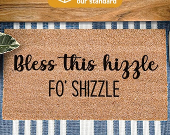 Bless This Hizzle Fo' Shizzle Doormat, Rap Hip Hop Custom Door Mat