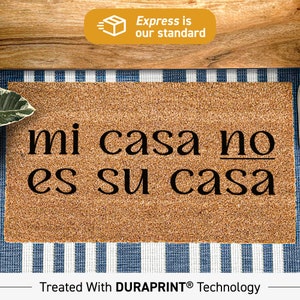Mi Casa No Es Su Casa Funny Welcome Doormat, My House Is Not Your House Quote Door Mat, Custom Funny Housewarming Welcome Rug, Doormat Funny