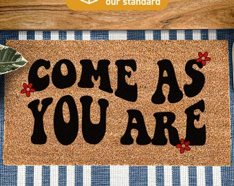 Welcoming Quote Doormat Saying Come As You Are, Housewarming Welcome Rug, Homeowner Gift Idea, Cute Floral Quote Door Mat, Doormat Cute