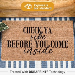 Lustige Fußmatte, überprüfen Sie den Vibe, bevor Sie hineinkommen, maßgeschneiderte lustige Fußmatte, lustige Willkommensmatte, von Verandadekorationen. Sonderanfertigung 489