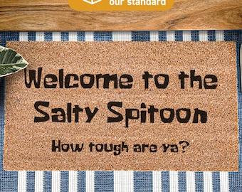 Welcome to the Salty Spitoon, Funny Doormat, Funny Cartoon Movie Doormat, Welcome Mat, Funny Door Mat, Funny Gift Home Doormat, Custom Rug