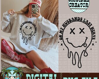 On My Husband's Last Nerve PNG | Wife Humor Sublimation (Digital Download)