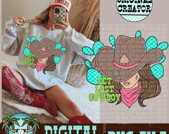 Get Lost Cowboy Cowgirl PNG | Western Sublimation (Instant Download)