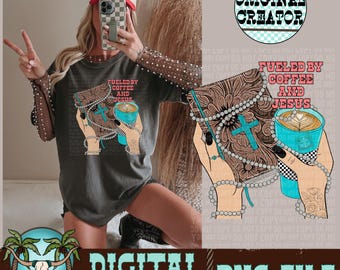 Fueled By Coffee and Jesus PNG, Christian Sublimation Design (Digital Download)