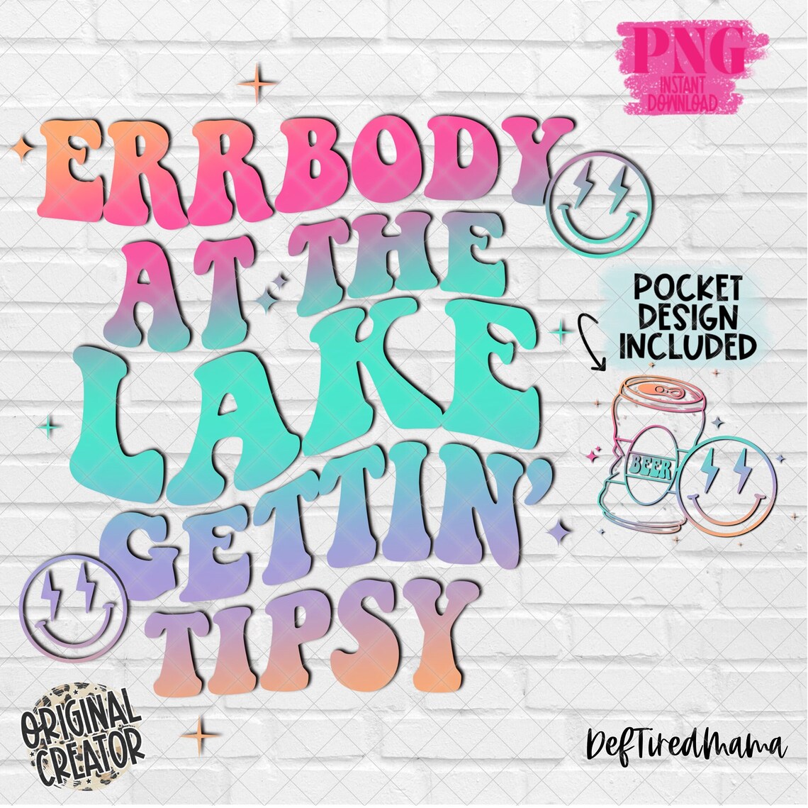 Errbody at the Lake Gettin Tipsy PNG Summer PNG Beer Png Trendy Png