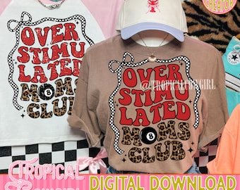 Overstimulated Moms Club PNG, Western Mama Anxiety Design (Digital Download)