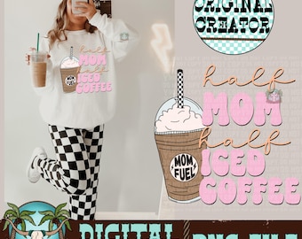 Half Mama Half Iced Coffee PNG | Mom Sublimation Design (Instant Download)