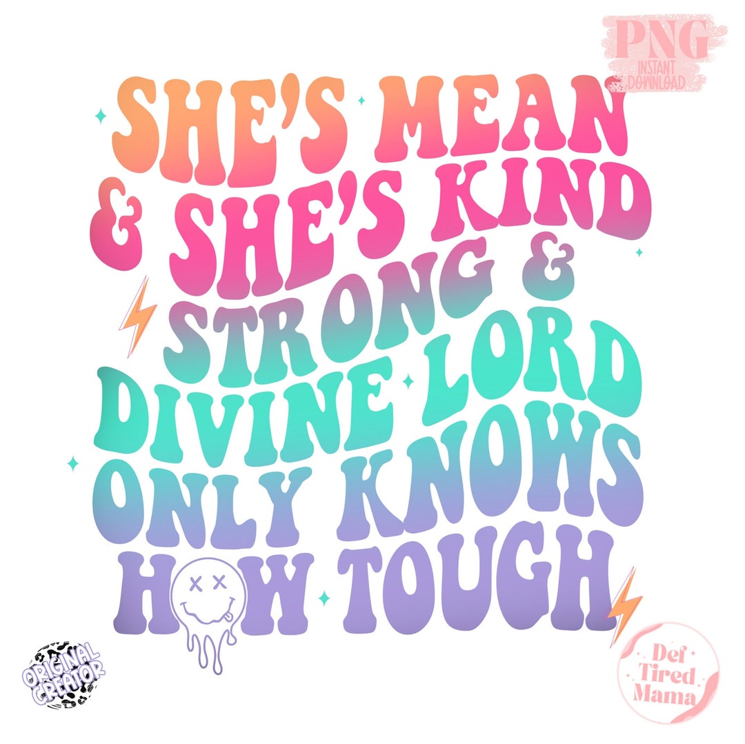 She's Mean and Shes Kind PNG TRENDY PNG Instant Download Etsy