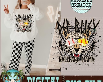 Def Busy BallPark Mama PNG, Sports Sublimation (Digital Download)