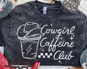 Cowgirl Caffeine Club PNG, Western Coffee Design (Digital Download)