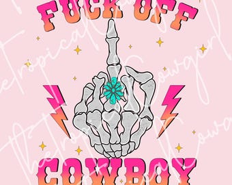 F Off Cowboy PNG, Western Shirt Design (Instant Download)