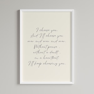 Je vous choisis encore et encore, oeuvre d&#39;art imprimable, citation poème d&#39;amour, mariage de la Saint-Valentin, cadeau romantique d&#39;anniversaire de mariage, impression téléchargement numérique
