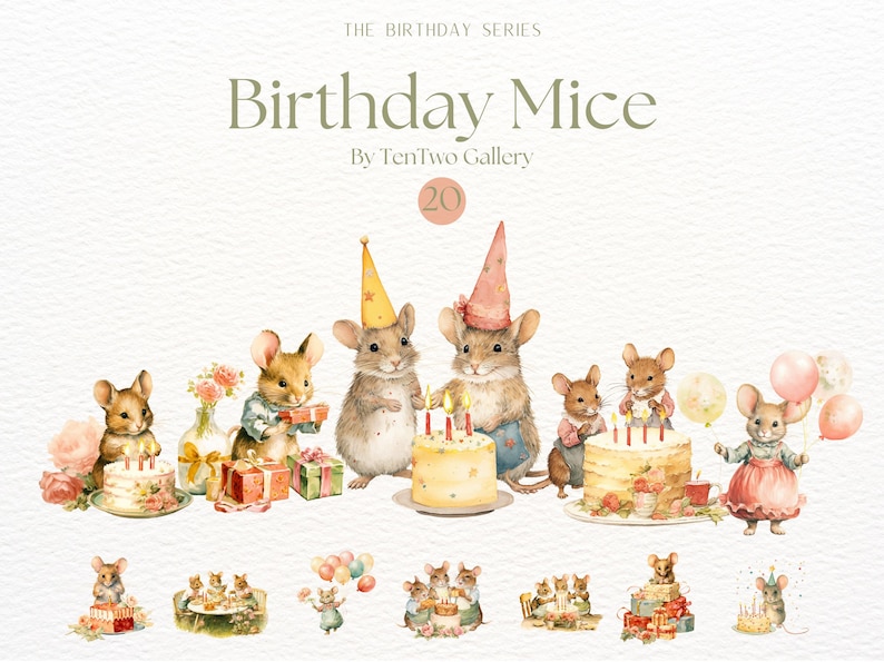 May include: A watercolour illustration of mice celebrating a birthday. The mice are wearing party hats and holding gifts and cake. The illustration is titled "Birthday Mice" and is part of "The Birthday Series" by TenTwo Gallery.