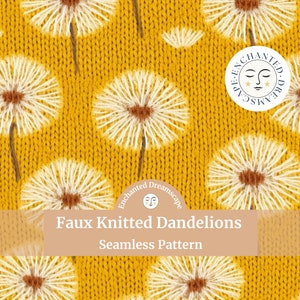 Faux knitted dandelion seamless pattern, Floral seamless file for fabric printing, Repeating flower pattern, Dandelion flower digital fabric