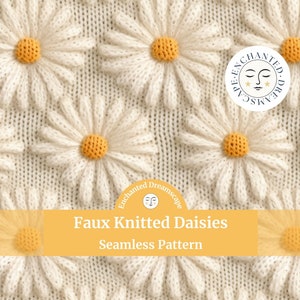 Faux Knitted Daisies seamless pattern, Floral knit seamless file for fabric printing, Digital flower pattern, Faux crochet repeating pattern