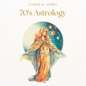May include: A woman in a flowing, gold and blue gown stands against a backdrop of a crescent moon and stars. The image is titled "70's Astrology" and is part of the "Ethereal Series".