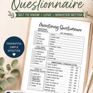 May include: A printable "Ministering Questionnaire" on a clipboard, with fill-in-the-blank sections for preferences and communication styles. The document includes the text "Get to Know, Love, Minister Better" and "Instant Download."