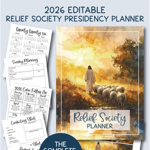 May include: A planner with the text "2026 Editable Relief Society Presidency Planner" and various planning sheets. The cover features a watercolor painting of a figure with sheep. Additional text includes "Sunday Planning" and "The Complete Presidency Toolkit."