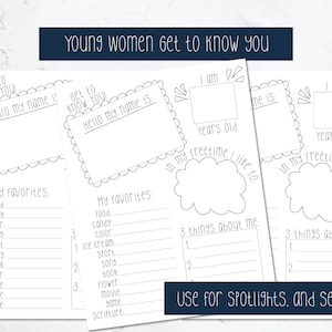 May include: A printable worksheet with a black and white design for young women to get to know each other. The worksheet includes prompts such as "Hello my name is", "I am ____ years old", "In my free time I like to", and "3 things about me".