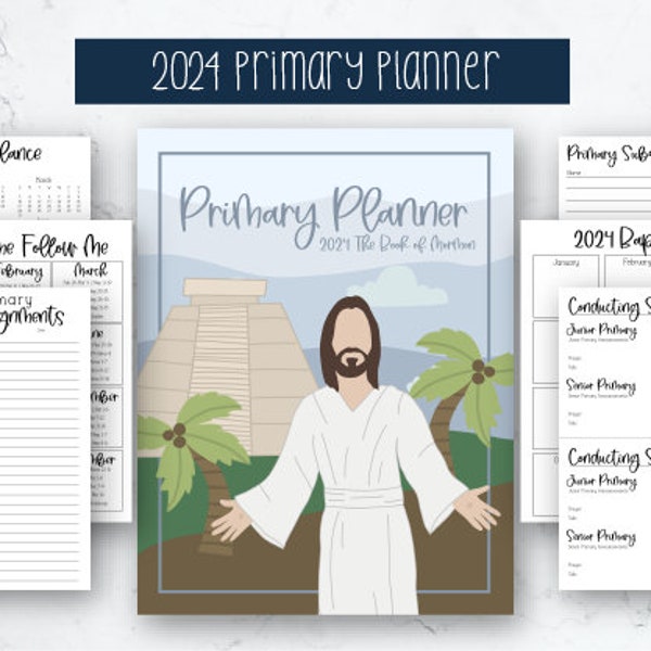 2024 Primary Presidency Planner | Primary Binder | 2024 Primary Ideas | 2024 Book of Mormon Primary Planner | Primary President Helps