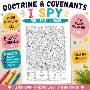 以下が含まれることがあります： 印刷可能な21.6 x 27.9 cmの「Doctrine & Covenants I Spy」アクティビティシート。白黒のデザインは、さまざまな宗教的シンボルとテキストを特徴とし、「Fun, Faith, Focus」と「Great for All Ages！」という言葉が書かれています。このシートは、小学校、家族、静かな時間、教会の活動のために設計されています。