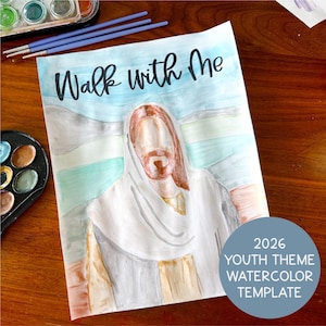 2026 Youth Theme Watercolor Template | Young Women Activity Idea | Watercolor template for youth | Walk with Me | Old Testament