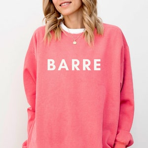 BARRE Crewneck Sweatshirt | Barre Workout Shirt | Barre Top | Pilates Sweatshirt | Barre Gift | Women&#39;s Fitness Shirt | Friend Gift