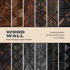 May include: A digital designer papers bundle showcasing wood wall patterns. The image presents a selection of seamless patterns in brown and black hues, with geometric and textured designs. The text reads "WOOD WALL" and "Digital Designer Papers Bundle". Each file is 30.48 cm x 30.48 cm.
