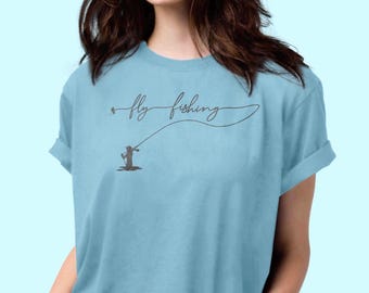 Fly fishing - ladies - woman fly fishing - women who fish - gifts for mom - trout - bass - river fishing - Unisex t-shirt