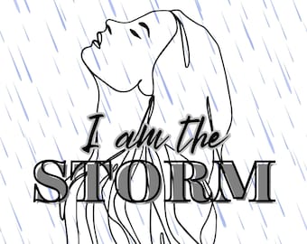 Fate whispers to the warrior, &#39;You cannot withstand the storm.&#39; The warrior whispers back, &#39;I am the storm.&#39; - SVG and JPG file
