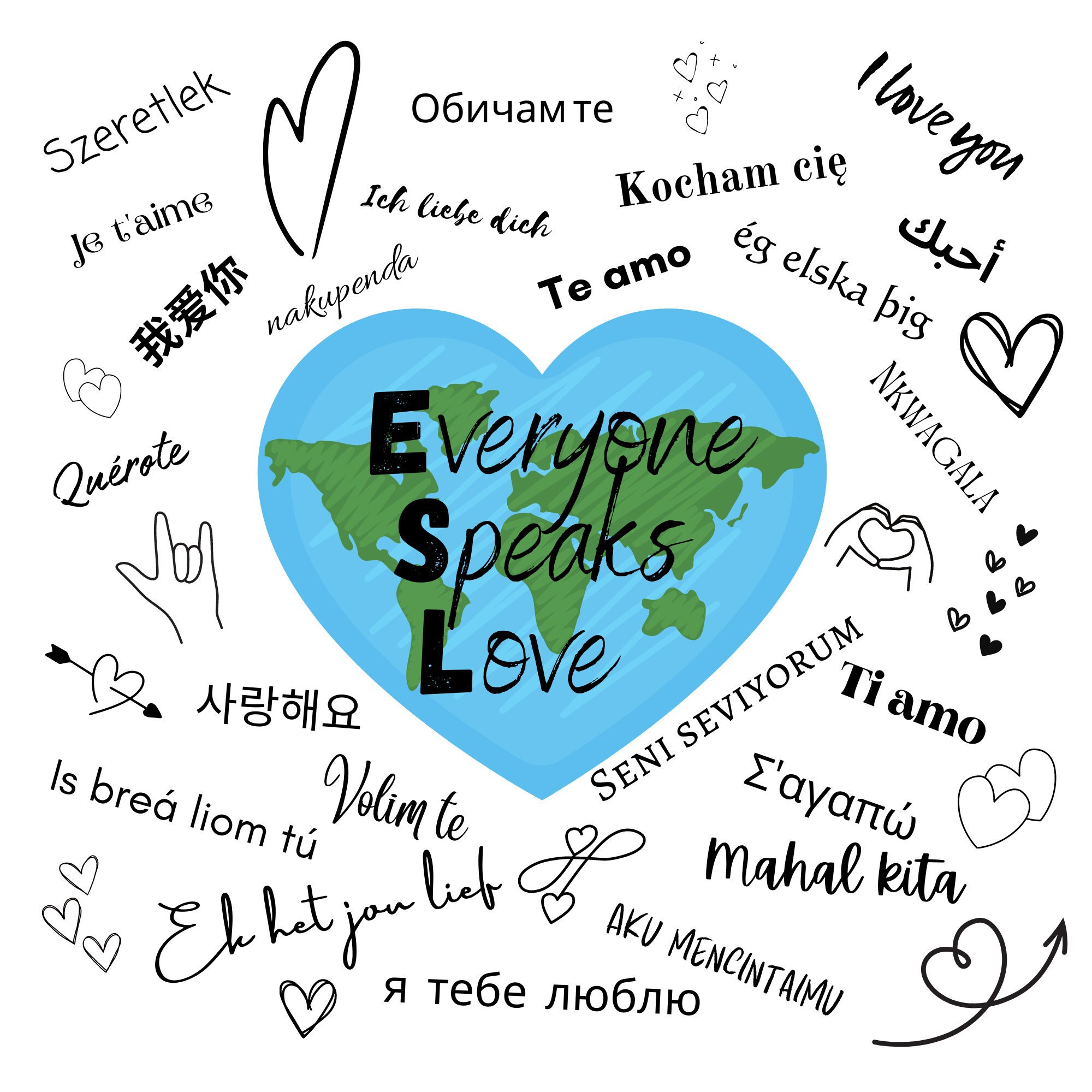 ESL - English as a Second Langauge Teacher - Everyone Speaks Love SVG