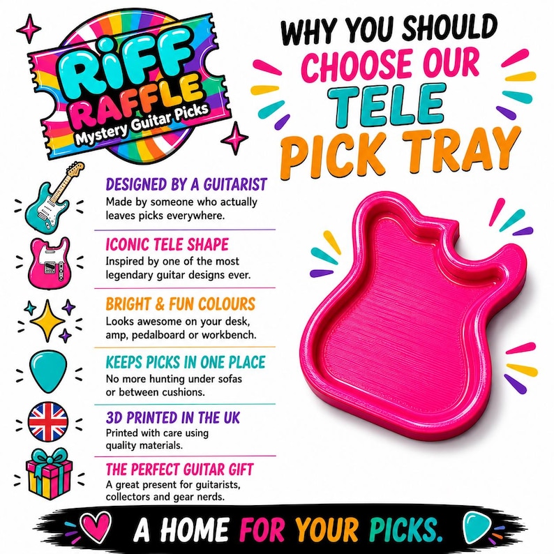May include: A bright pink guitar-shaped tray with a raised edge. The image includes text: RIFF RAFFLE Mystery Guitar Picks, WHY YOU SHOULD CHOOSE OUR TELE PICK TRAY, DESIGNED BY A GUITARIST, ICONIC TELE SHAPE, BRIGHT & FUN COLOURS, KEEPS PICKS IN ONE PLACE, 3D PRINTED IN THE UK, THE PERFECT GUITAR GIFT, A HOME FOR YOUR PICKS.