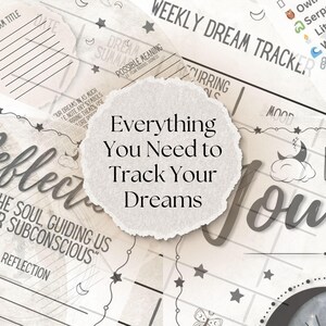 May include: A printable dream journal with a white background and black text. The journal includes sections for dream title, date, dream summary, possible meaning, recurring symbols, mood, and reflection. The text "Everything You Need to Track Your Dreams" is written in a white circle with a torn edge.