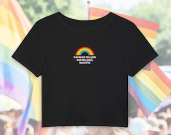 Ich tue es für die Mädchen und die Schwule Baby Tee | Pride Month kurzes Shirt | LGBTQ+ Pride T-Shirt | Witziges Gay Pride Top