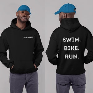 Triathlon Hoodie, Swim Bike Run, Triathlete Gift, Ironman Gift