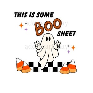 May include: A Halloween graphic featuring a white ghost giving the peace sign. The text says "THIS IS SOME BOO SHEET" in black and brown. Candy corn and star accents are set against a white background, perfect for spooky season.